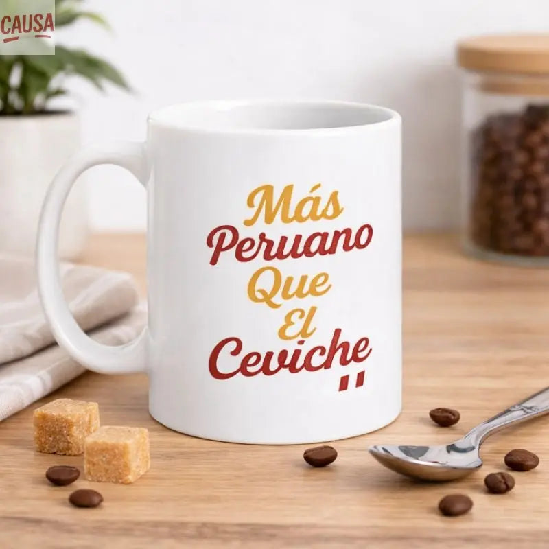 Taza, mug Perú | Mas peruano que el ceviche Causa