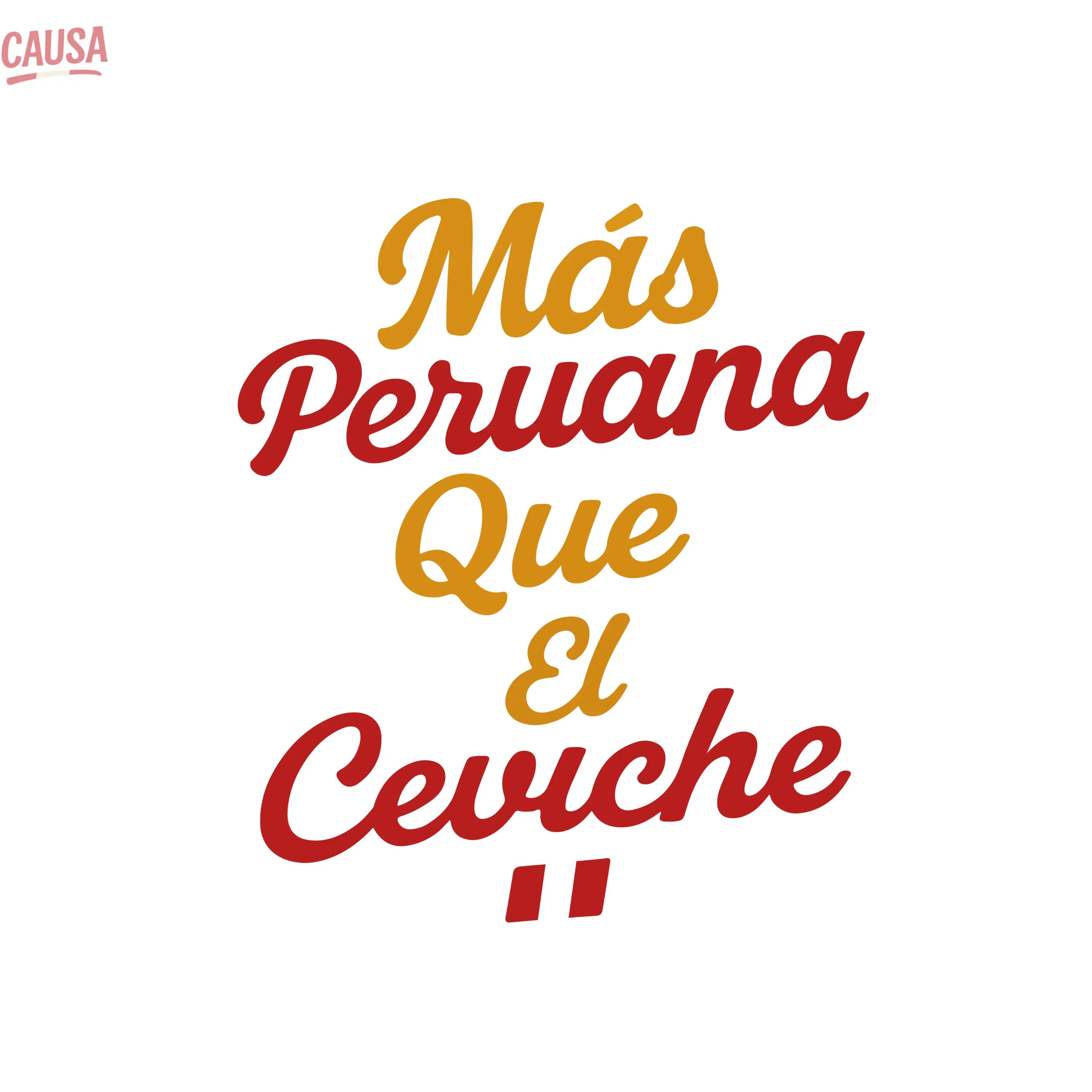 Sudadera Perú | Más peruana que el ceviche Causa